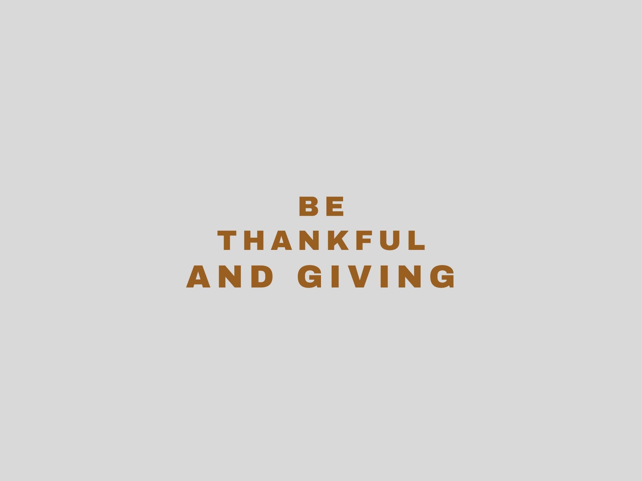 2048x1536 wallpaper Be Thankful and Giving Quote iPad Wallpaper 2048x1536 pixels resolution
