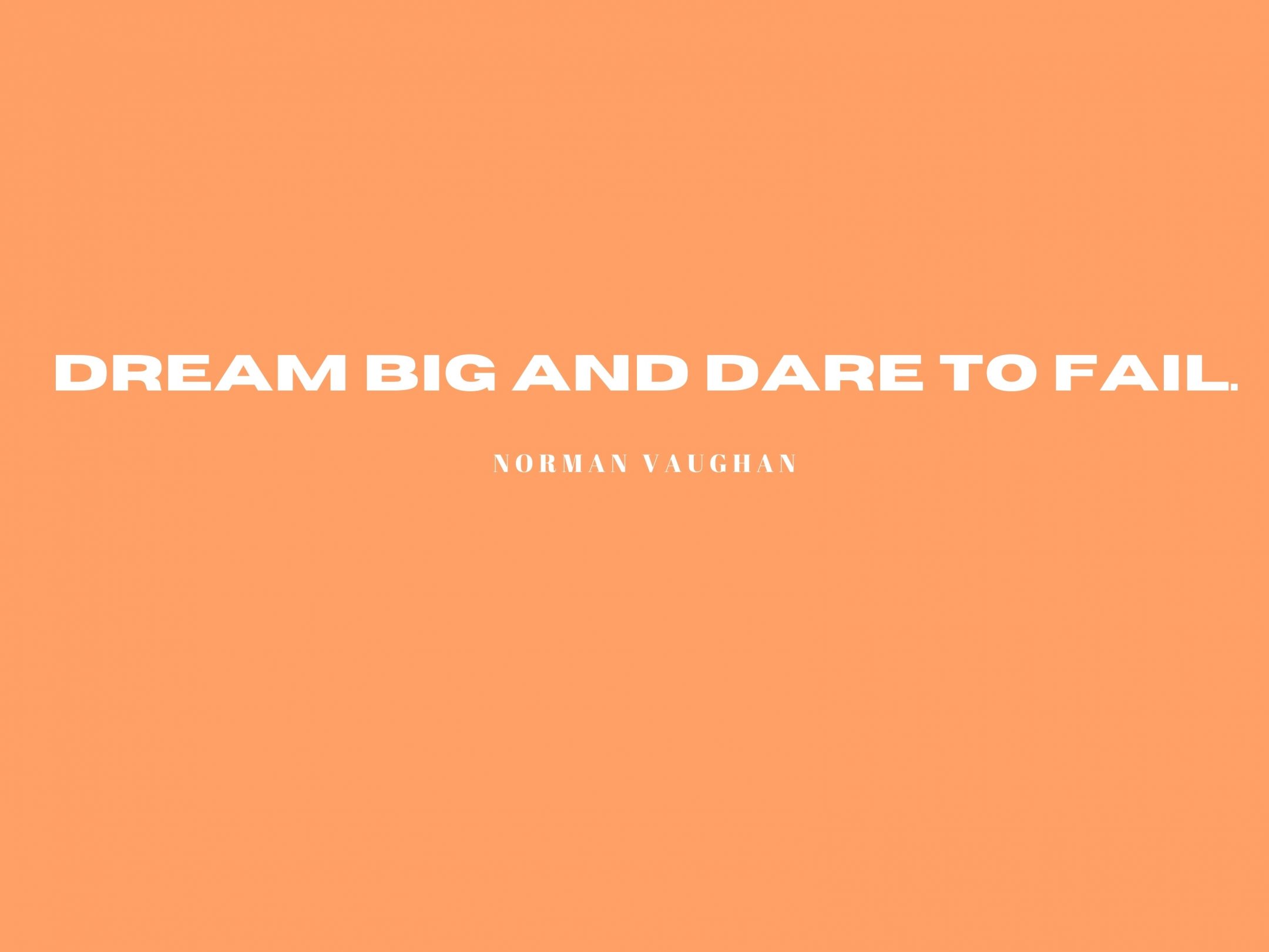 2160x1620 iPad wallpaper 4k Dream Big Dare to Fail Quote iPad Wallpaper 2160x1620 pixels resolution