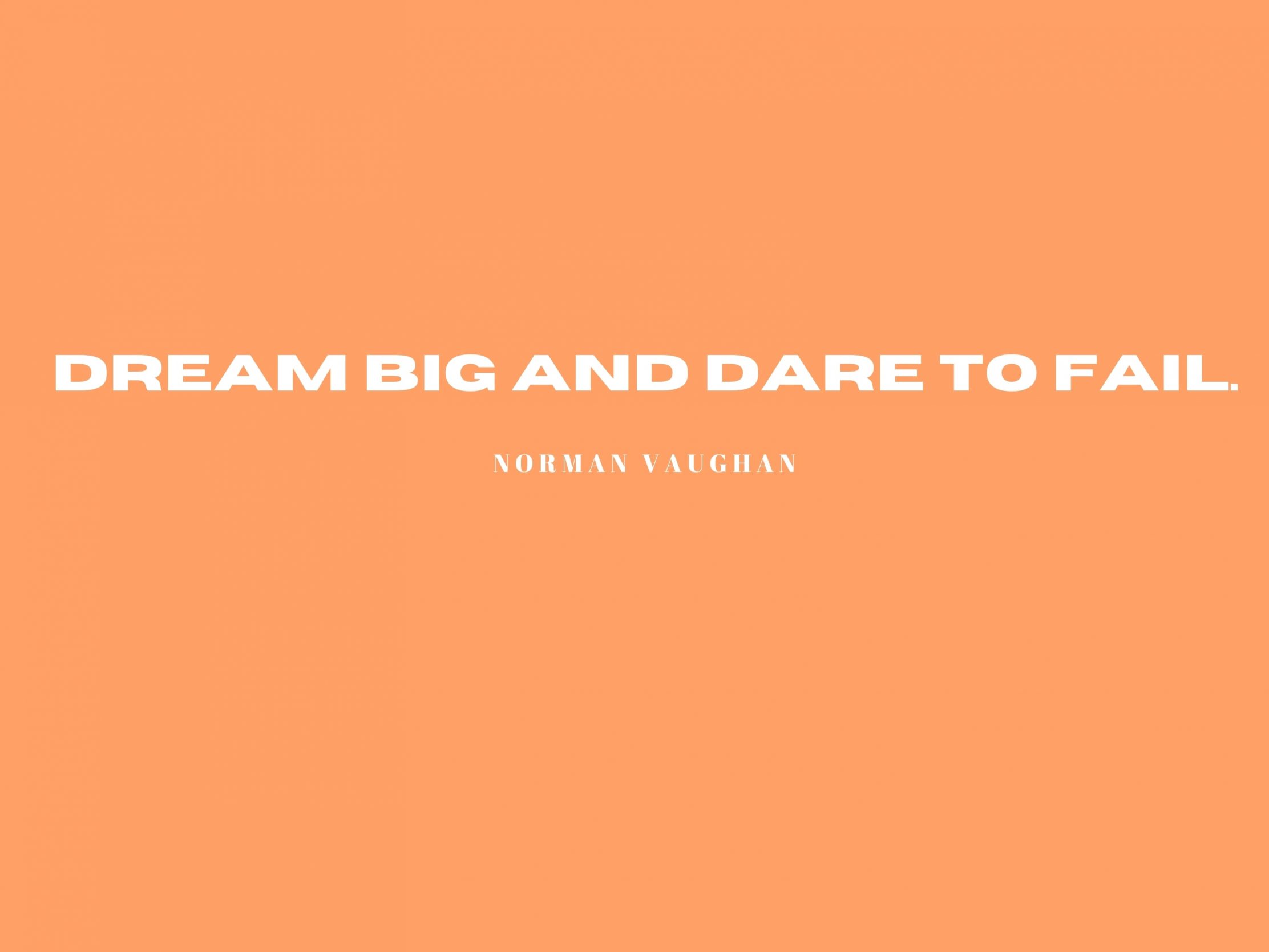 2224x1668 iPad Pro wallpapers Dream Big Dare to Fail Quote iPad Wallpaper 2224x1668 pixels resolution