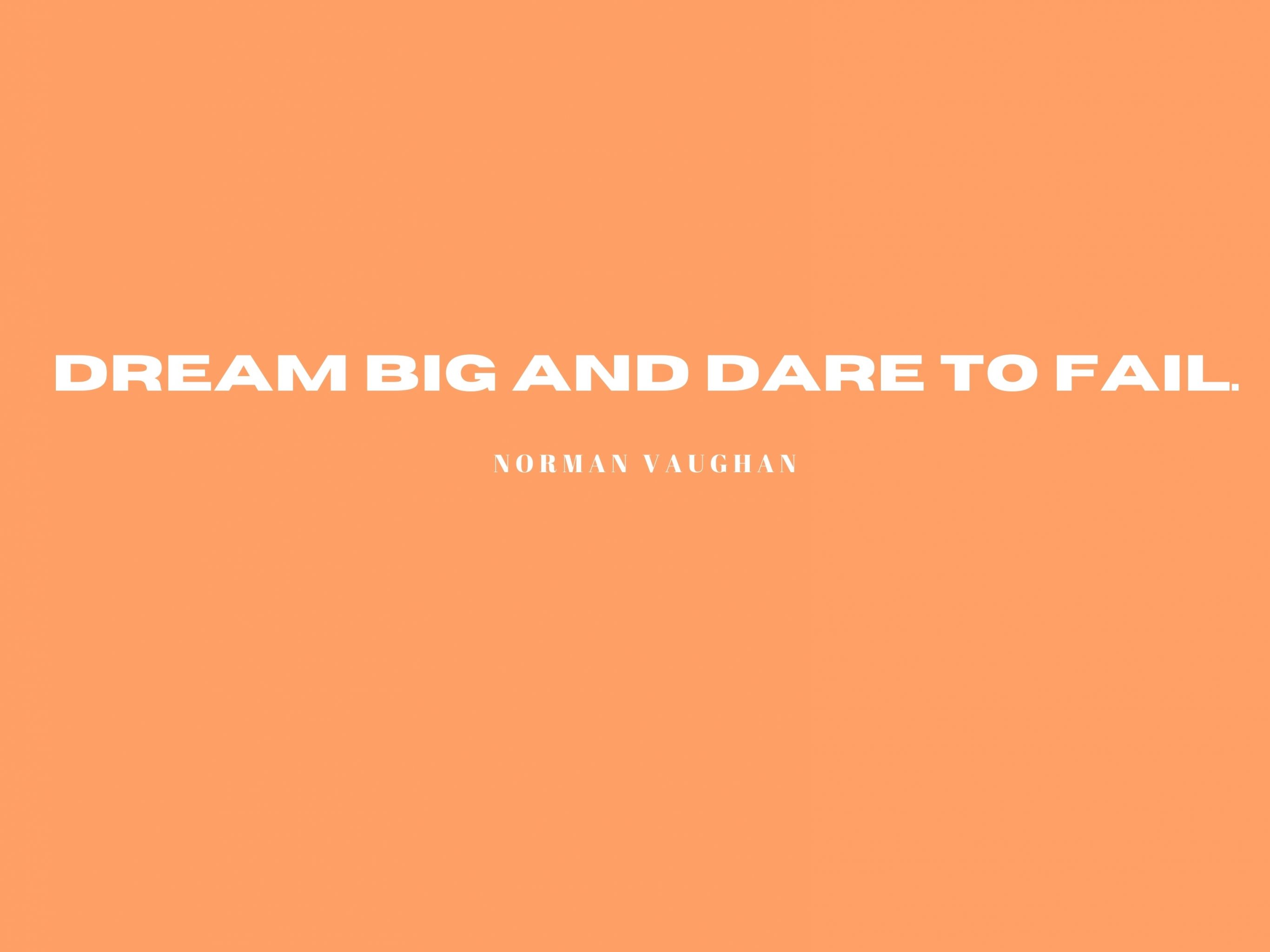 2732x2048 iPad air iPad Pro wallpapers Dream Big Dare to Fail Quote iPad Wallpaper 2732x2048 pixels resolution