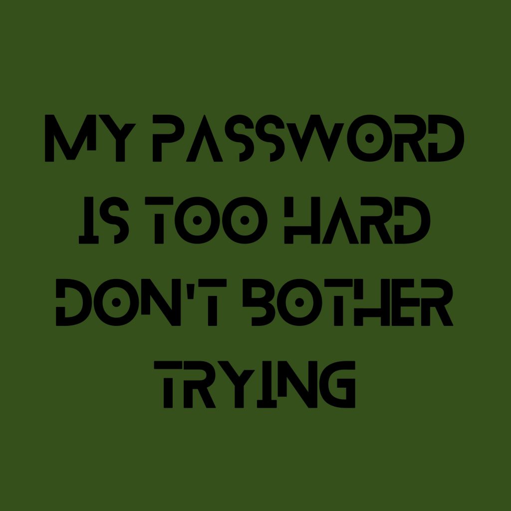 iPad Mini wallpapers Password Is Too Hard Quote Ipad Wallpaper