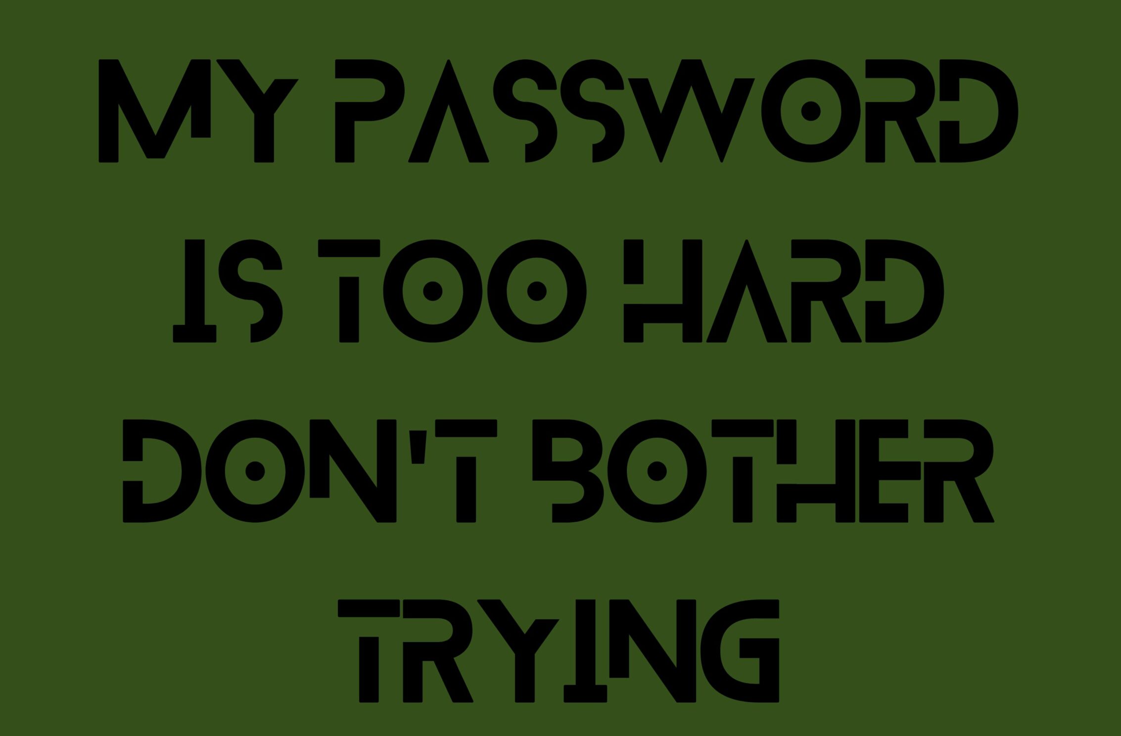 2266x1488 wallpaper Password Is Too Hard Quote Ipad Wallpaper 2266x1488 pixels resolution