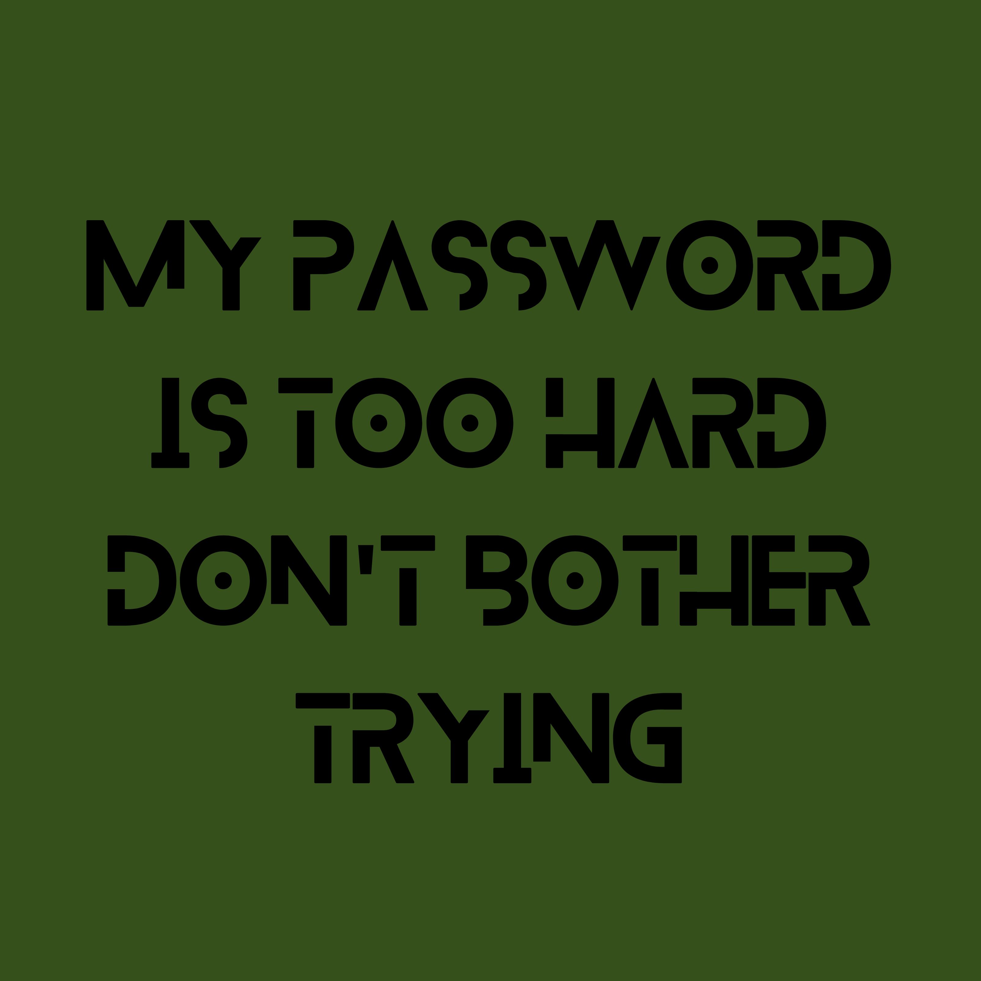 iPad Air wallpapers Password Is Too Hard Quote Ipad Wallpaper